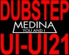 [DJ]MedinaU&Idubstep