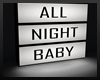 All Night Baby -LightBox
