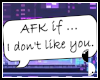 AFK go away (2) ! ♥