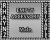 Empty Accessories-Male