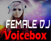 Female DJ VoiceBox