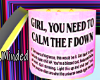 Girl  Calm Down Candle