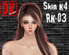 Skin K4 - RK03