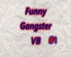 Funny Gangster VB