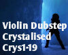 violin dub- crystalised2