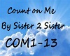 Count on me Sis 2 Sis