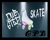 Dub Step Skate Sign