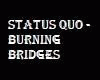 StatusQuoBurning Bridges
