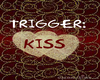 Fireworks Trigger:kiss