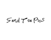 Send Toe Pics Sign