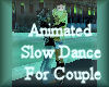 [my]Animated Slow Dance
