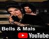 Youtube Bells & Mals