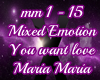 Mixed Emotion - Maria M.