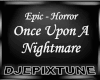 Epic Upon Nightmare