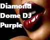 Diamond Dome Dj Purple