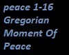 Gregorian Momentof Peace