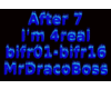 After 7 Baby i'm for rea