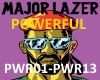 MAJ.LAZER- POWERFUL