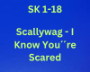 Scallywag - I Know You