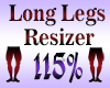Long Legs Resizer 115%