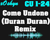 Come Undone - Remix