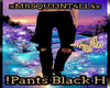 !Pants Black H