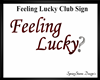 Feeling Lucky? Sign Red