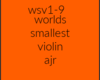 Worlds smallest violin