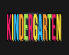 School Kingergarten Sign