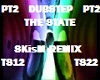 DUBSTEP THE STATE PT 2