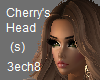 Cherry's Head (s)