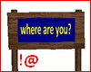 !@ You are here!