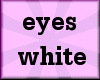 [TINA] eyes white