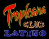 tropicana club latino