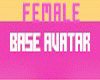 ◘ Female Base der. ◘
