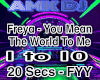Freya-You Mean The World