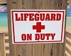 Lifeguard on Duty Sign