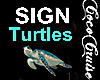 *CC* Sign Turtles