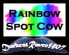 Rainbow Spot Cow!!
