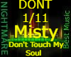 Dont Touch My Soul