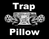 Trap Pillow
