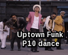 Uptown Funk P10