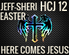 HERE COMES JESUS HCJ 12