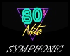 80's Nite Neon Sign