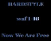 Now We Are Free Hardstyl