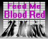 Feed Me - Blood RedPT1