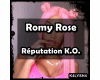 Romy R.- Réputation K.O