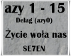 Zycie woła nas/SE7EN