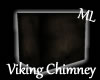 !ML! Viking's Chimney