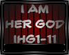 I AM HER GOD